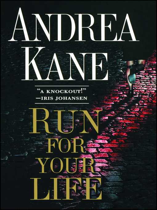 Title details for Run For Your Life by Andrea Kane - Wait list